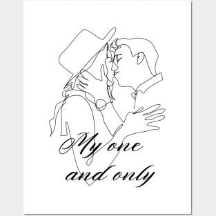 My one and only. Valentines day gift idea Posters and Art